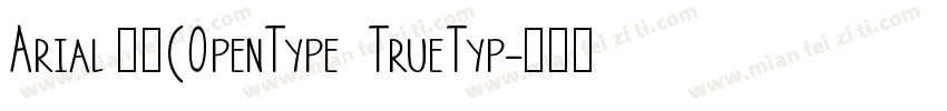 Arial 粗体(OpenType  TrueTyp字体转换